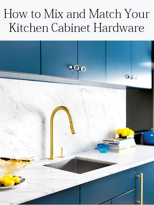 How To Mix And Match Your Kitchen Cabinet Hardware